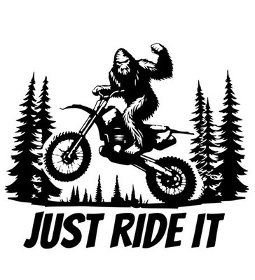 Funny Dirt Bike Bigfoot Sticker (3 Inch) Motocross Jumping Racing Just Ride It !