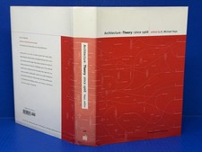 ARCHITECTURE THEORY SINCE 1968 by K. Michael Hays (1998, HC/DJ)- MIT PRESS- VG