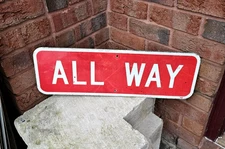 TRAFFIC ROAD SIGN ALL WAY ALUMINUM RETIRED 8  X 24" DECOMMISSIONED