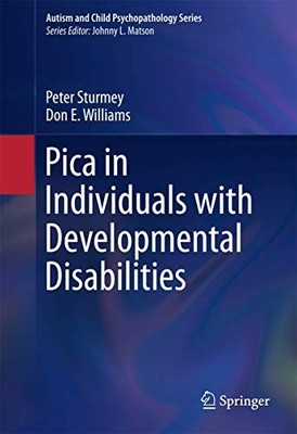 PICA IN INDIVIDUALS WITH DEVELOPMENTAL D By Peter Sturmey (Hardcover)