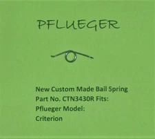 1 Pflueger Criterion Model No. CTN3430R Reel Part New Custom Made Bail Spring