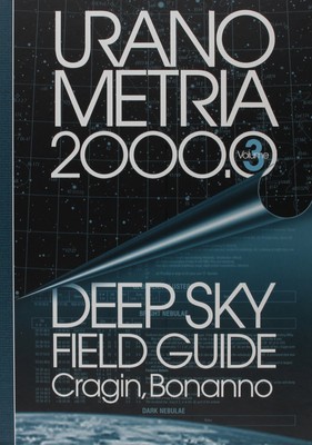 Uranometria 2000.0 Volume 3, Deep Sky Field Guide