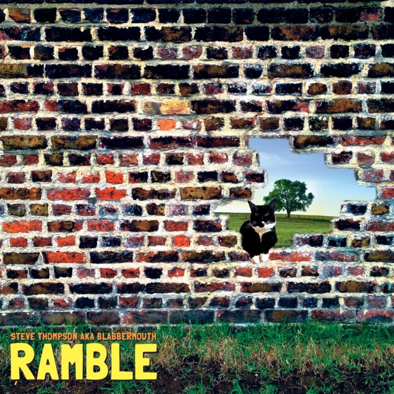 Steve Aka Blabbermout Thompson Ramble CD NEW