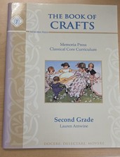 The Book of Crafts Second Grade Memoria Press...