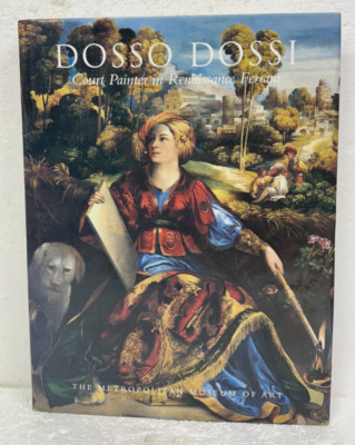 Dosso Dossi Court Painter in Renaissance Ferrara by Peter Humfrey 1998 HB/DJ