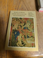 Das Leben der Heiligen Elisabeth - Unbekannter Dichter, Anfang des 14. Jh.