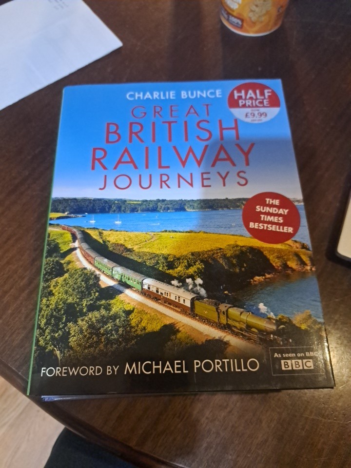 GREAT BRITISH RAILWAY JOURNEYS - Charlie Bunce Hardback Book Trains Rail Travel
