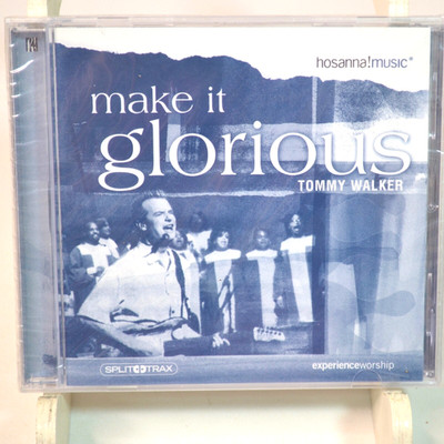 New Sealed CD Christian Music Make It Glorious Tommy Walker