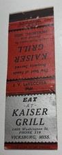 Matchbook Cover Vicksburg Mississippi Kaiser Grill Restaurant Matchbook Cover Vicksburg Mississippi Kaiser Grill Restaurant