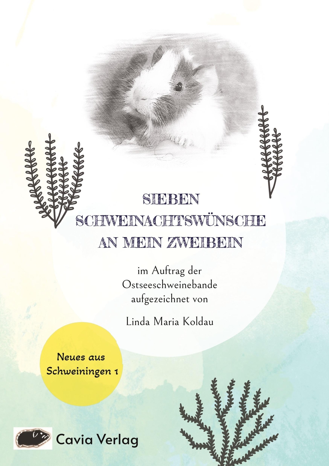 Sieben Schweinachtswünsche An Mein Zweibein | Buch | 9783347497375