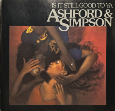 Ashford & Simpson : Is It Still Good to Ya - Audio CD