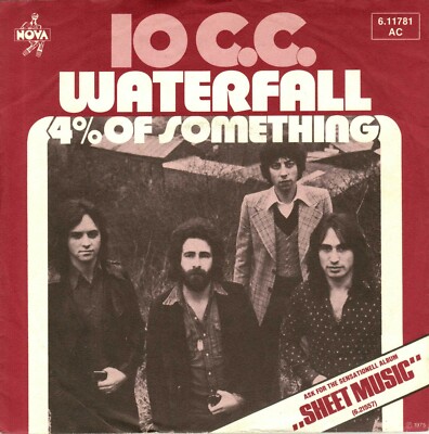 7'' 10 CC   Waterfall / 4% Of Something / Germany 1975