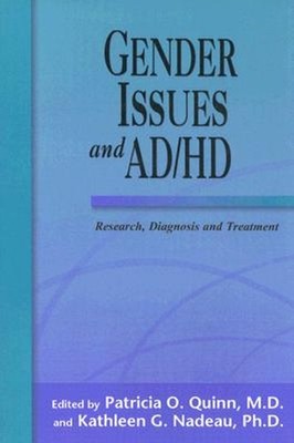 Gender Issues and AD/HD : Research, Diagnosis and Treatment Perfe