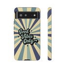 Retro "Good Vibes Only" Phone Case for iPhone, Samsung & Google Pixel