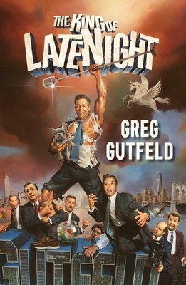 The King of Late Night - Gutfeld, Greg - Good - See condition notes