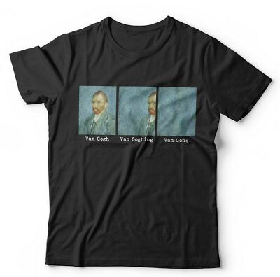 Van Gogh, Van Goghing, Van Gone Tshirt Unisex & Kinder - Lustig, Künstler