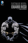 Batman Noir: Eduardo Risso The Deluxe Edition HC by Eduardo Risso, Brian Azzarello (Hardback, 2013)
