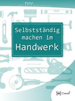 Sarah Czarnowski | SelbststäNdig Machen Im Handwerk | Taschenbuch | Deutsch