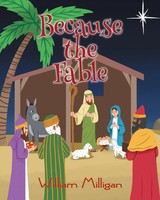 William Milligan | Because The Fable | Taschenbuch | Englisch (2021)
