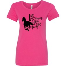 Inktastic Live Like Someone Left The Gate Open Horse Silhouette Women's T-Shirt