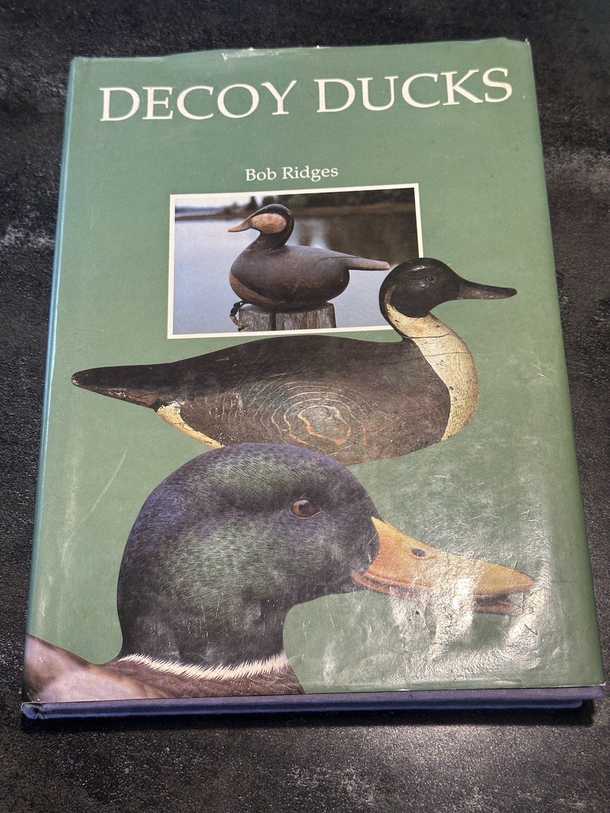 Decoy Ducks by Bob Ridges (1988, Hardcover)