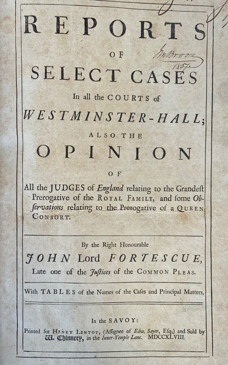 1748 Select Cases in Court of Westminster Hall John Fortescue