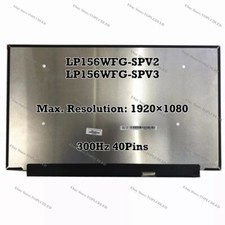 LP156WFG-SPV2 LP156WFG-SPV3 15.6" FHD 300Hz IPS LCD Display Screen Panel 40 Pins
