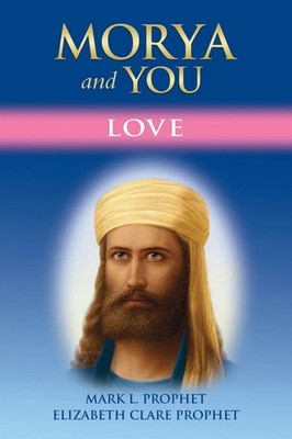 Morya and You Love Mark L. Prophet (u. a.) Taschenbuch Morya and You Englisch
