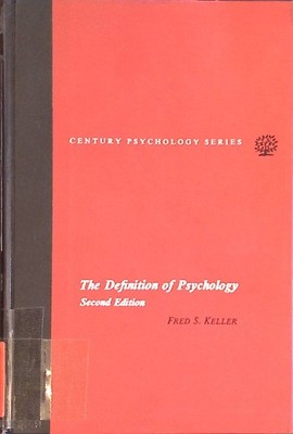 The Definition of Psychology Keller, Fred S.: