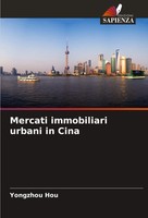 Yongzhou Hou | Mercati Immobiliari Urbani In Cina | Taschenbuch | Italienisch