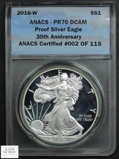 2016 W Deep Cameo Proof 30th Anniversary American Silver Eagle ANACS PR 70 DCAM