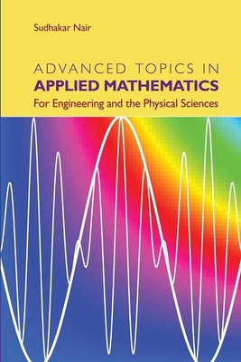 Fortgeschrittene Themen in Angewandter Mathematik: Für Ingenieurwissenschaften und die 