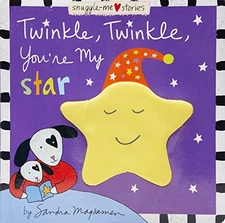 Twinkle, Twinkle, You're My Star (Snuggle-Me Stories) - board book Magsamen,...
