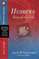The Hebrews Beyond The Veil Jack W Hayford Taschenbuch Kartoniert / Broschiert