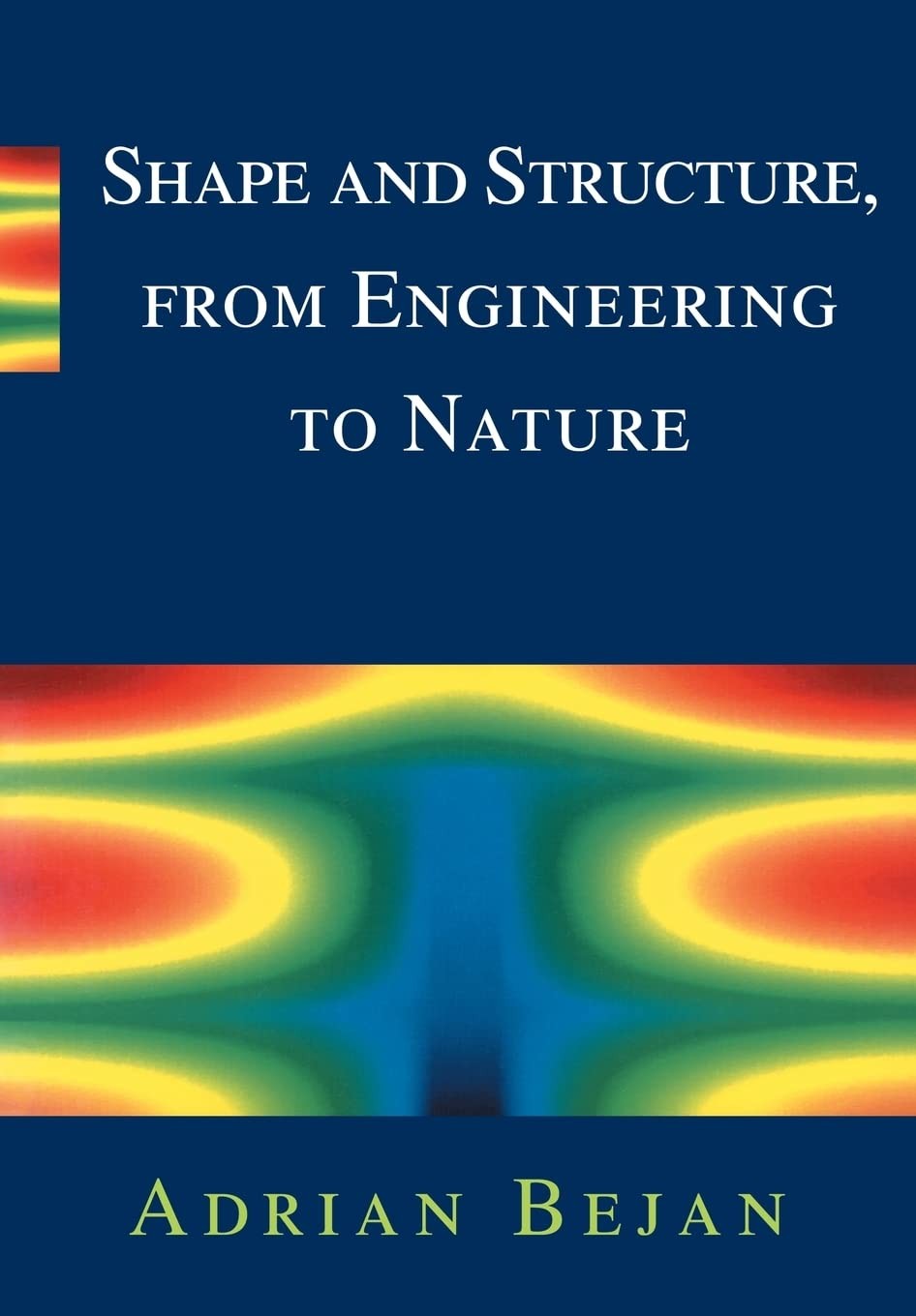 Shape and Structure, from Engineering to Nature. Bejan 9780521793889 New<|