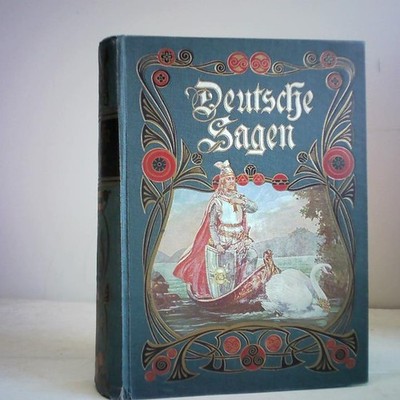 Deutsche Sagen. Nach Brüder Wilhelm und Jakob Grimm, K. Simrock, G. Schwab, L. B