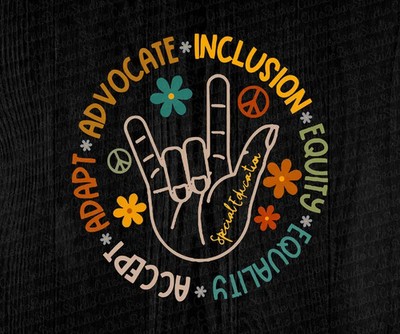 Advocate Inclusion Equity Equality Accept Adapt Special Education Autism Mom
