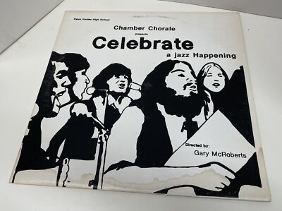 Palos Verdes High School Chamber Chorale Celebrate Vinyl LP Album AEA-1120