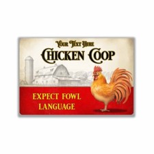 Expect Fowl Language Personalized Chicken Coop Man Cave Metal SIGN or DECAL