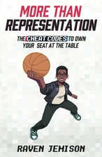 More Than Representation: The Cheat Codes to Own Your Seat at the Table