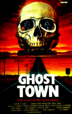 Ghost  Town ~ Tote kannst Du nicht töten * FSK ab 18 Jahren * KULT ~ ERSTAUFLAGE