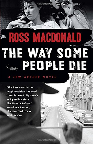 The Way Some People Die: 3 (Lew Archer Series) - Macdonald, Ross