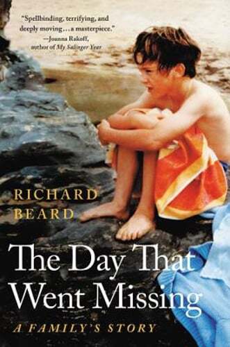 The Day That Went Missing: A Family's Story by Richard Beard: Used