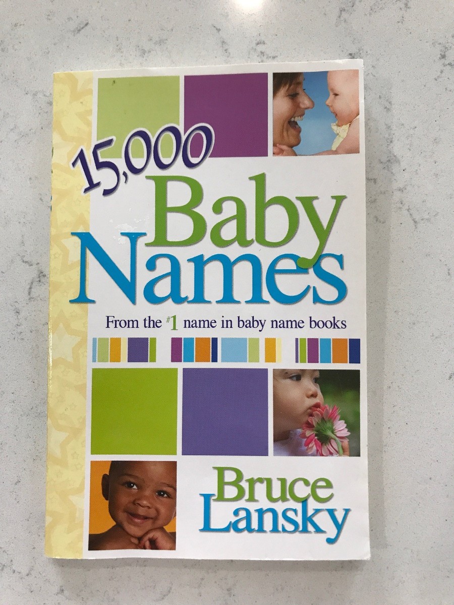 【中古】 15,000+ Baby Names Bruce Lansky 15,000 Baby Names By: Bruce Lansky | eBay