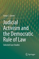 Judicial Activism And The Democratic Rule Of Law Sonja C. Grover