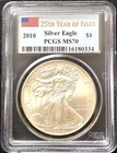 2010-P  $1  MS70 .999 SILVER AMERICAN EAGLE "25th YEAR OF ISSUE"  US FLAG LABEL