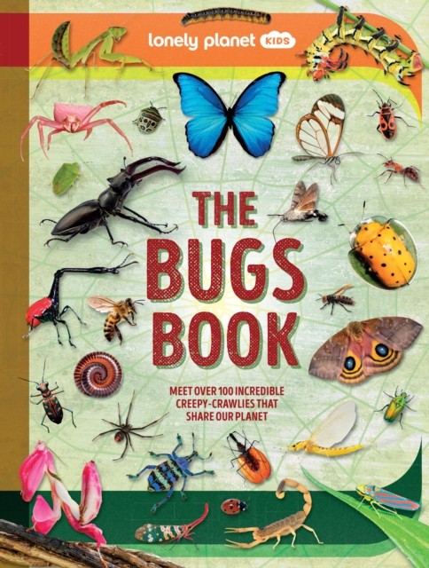 Lonely Planet Kids the Bugs Book by Lonely Lonely HARDBACK 9781837586752