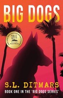 S. L. Ditmars | Big Dogs | Taschenbuch | Englisch (2022) | WildBlue Press