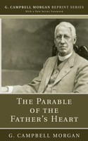 G. Campbell Morgan | The Parable Of The Father's Heart | Taschenbuch | Englisch