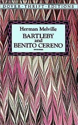 Bartleby and Benito Cereno by Melville, Herman